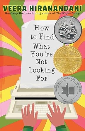 How to Find What You're Not Looking For by Veera Hiranandani