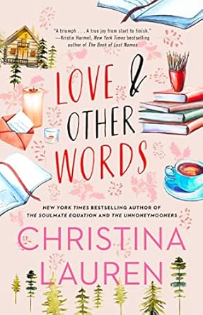 Love and Other Words by Christina Lauren