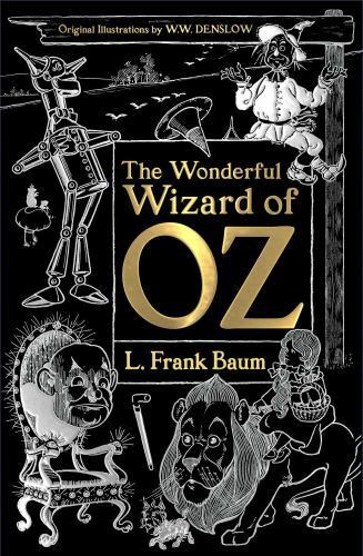 The Wonderful Wizard of Oz by L. Frank Baum