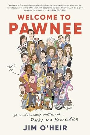 Welcome to Pawnee by Jim O'Heir