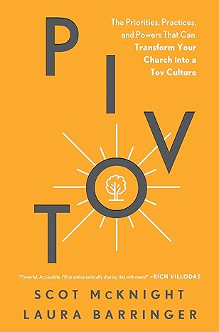 Pivot by Scot McKnight and Laura Barringer