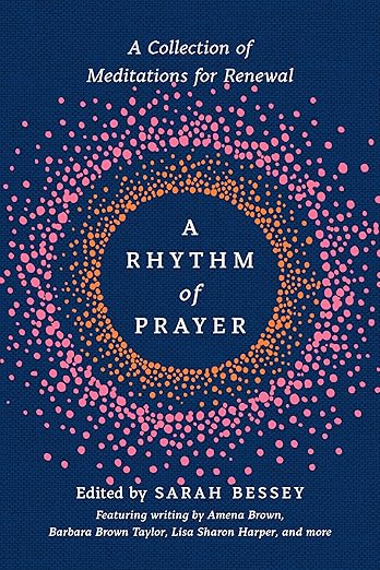 A Rhythm of Prayer by Various Authors