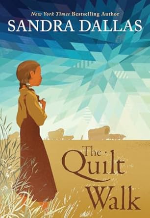The Quilt Walk by Sandra Dallas