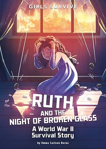 Ruth and the Night of the Broken Glass by Emma Carlson Berne
