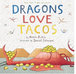 Dragons Love Tacos by Adam Rubin