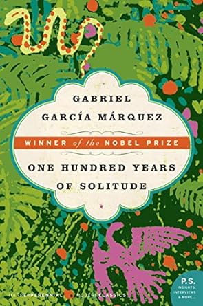 One Hundred Years of Solitude by Gabriel Garcia Marquez