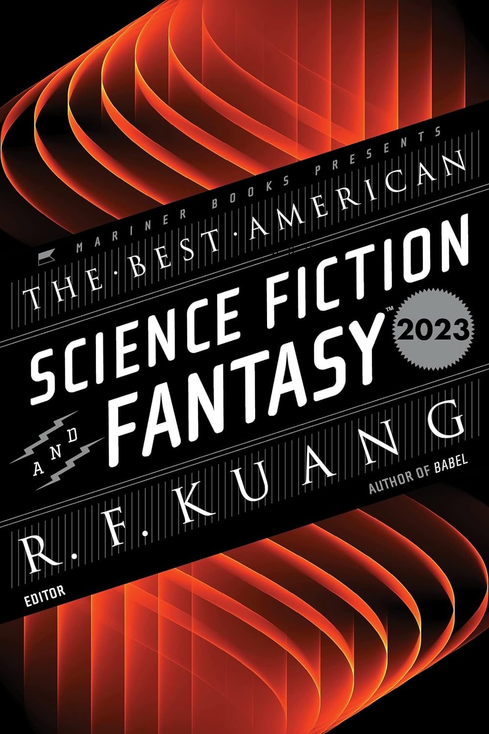 The Best American Science Fiction and Fantasy 2023 edited by R.F. Kuang