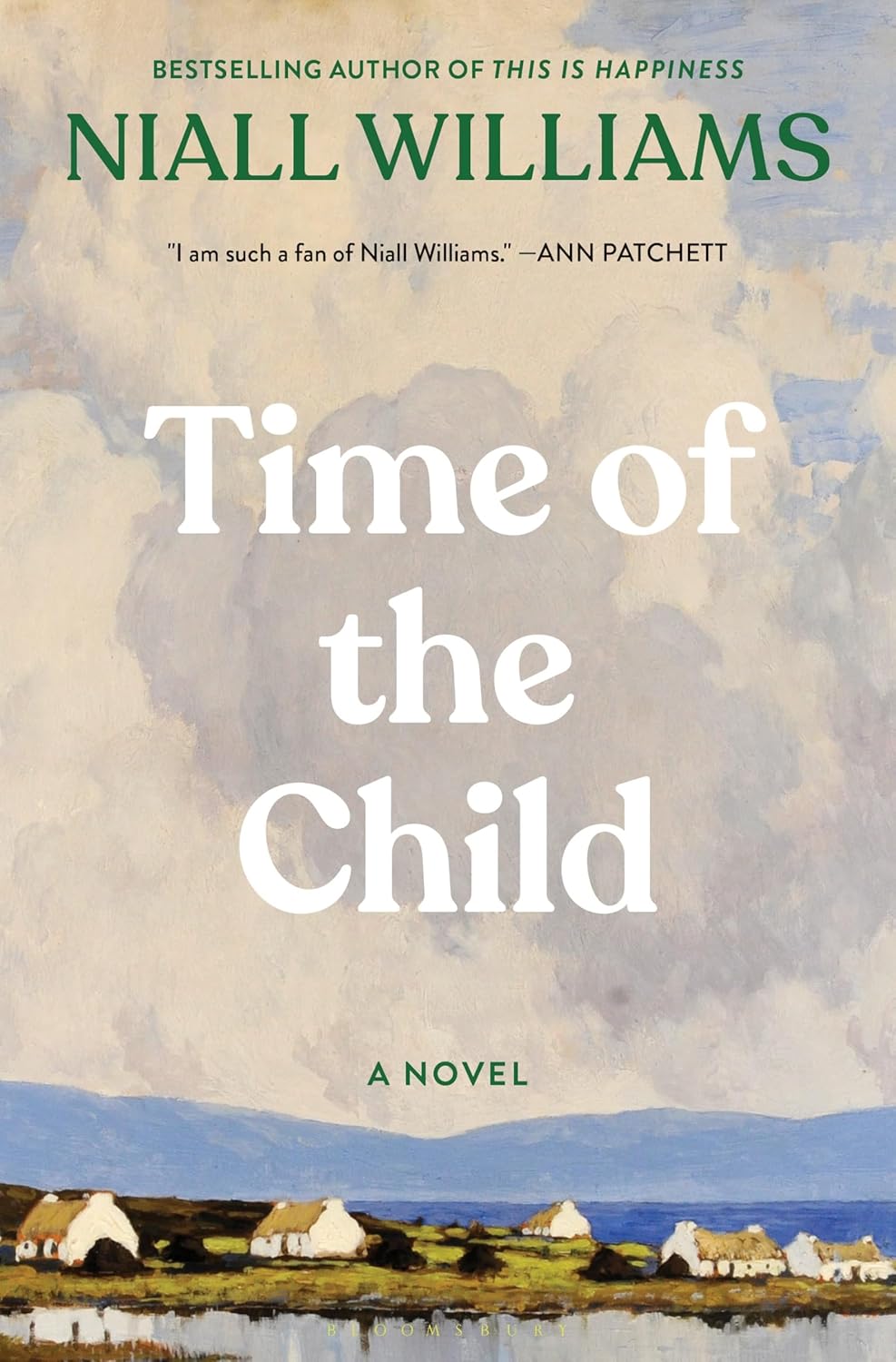 Time of the Child: A Novel by Niall Williams