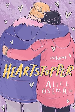 Heartstopper Volume 4 by Alice Osman