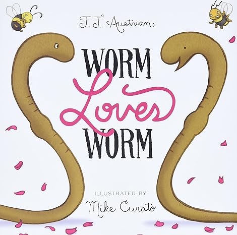Worm Loves Worm by J. J. Austrian