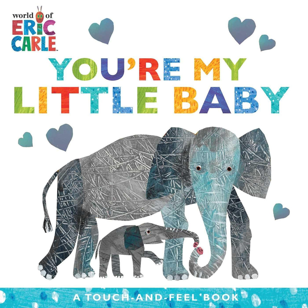 You're My Little Baby by Eric Carle