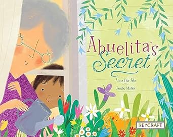 Abuelita's Secret by Alma Flor Ada