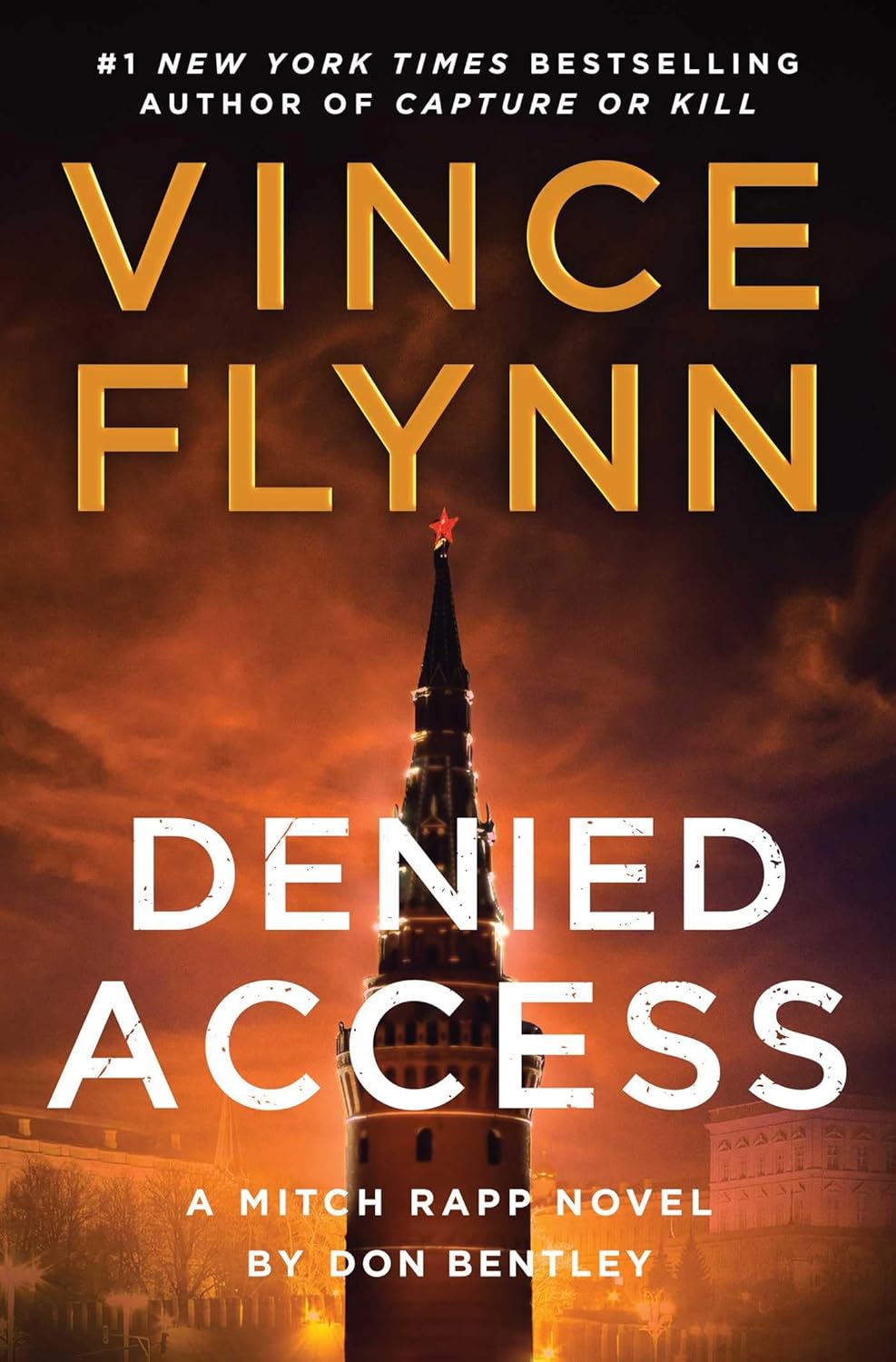 Denied Access: A Mitch Rapp Novel by Vince Flynn and Don Bentley