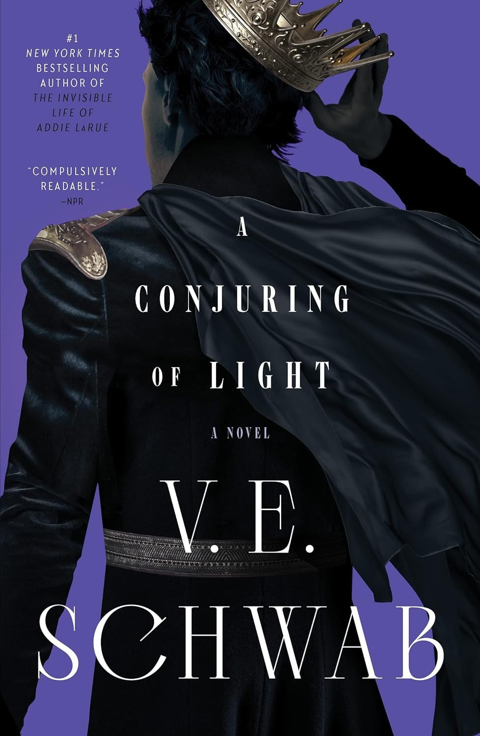 A Conjuring of Light (Shades of Magic Book 3) by V.E. Schwab