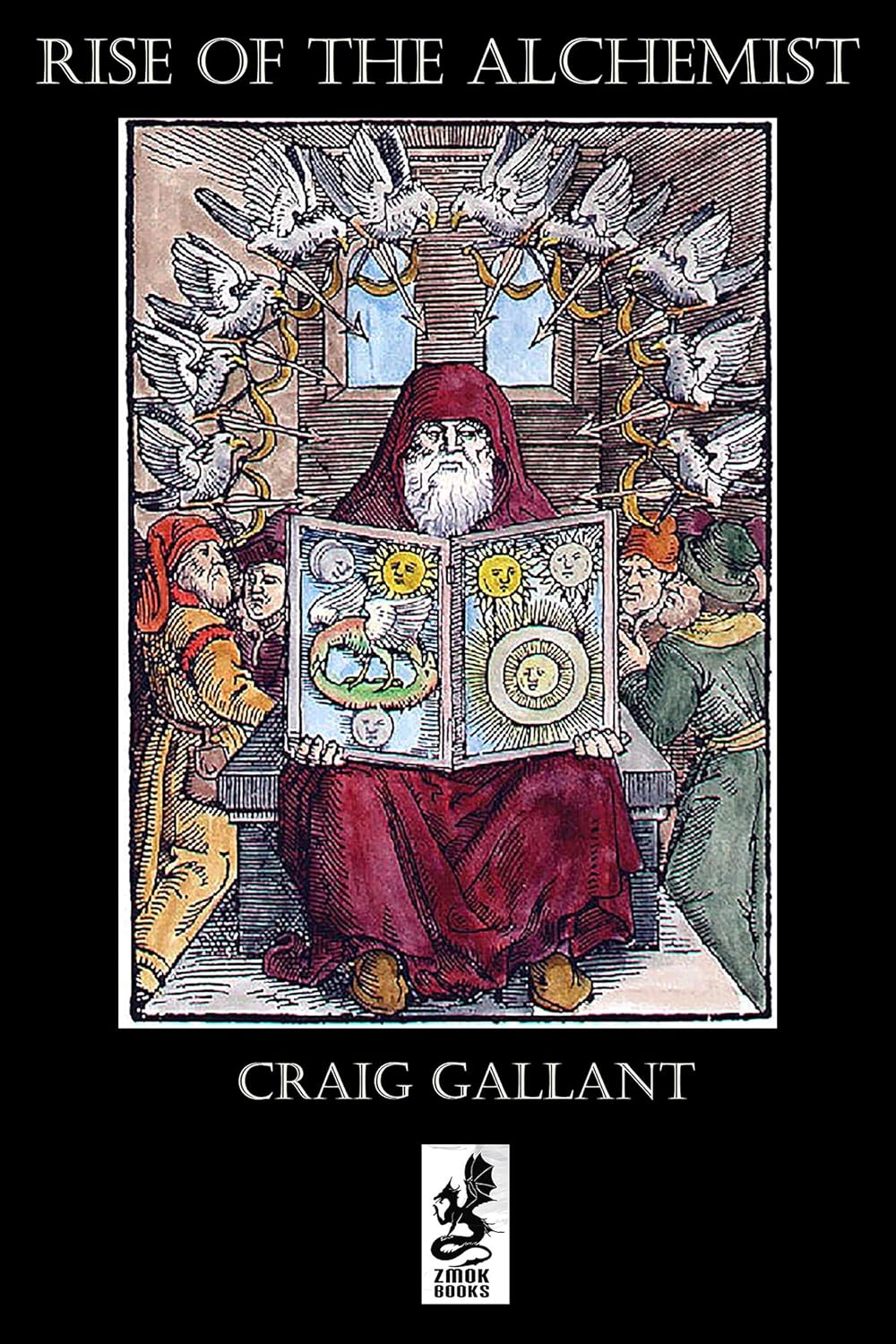 Rise of the Alchemist by Craig Gallant