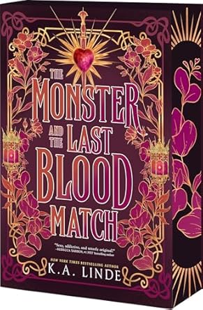 The Monster and the Last Blood Match by K.A Linde