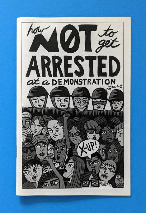 How Not To Get Arrested at a Demonstration