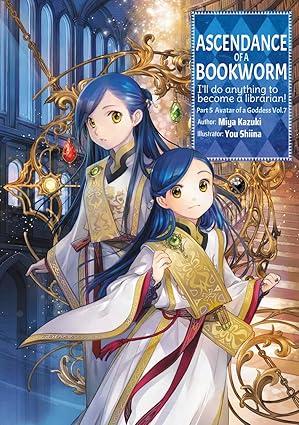 Ascendance Of A Bookworm Part 5 Volume 7 by Miya Kazuki
