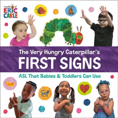 The Very Hungry Caterpillars Fist Signs - World of Eric Carle