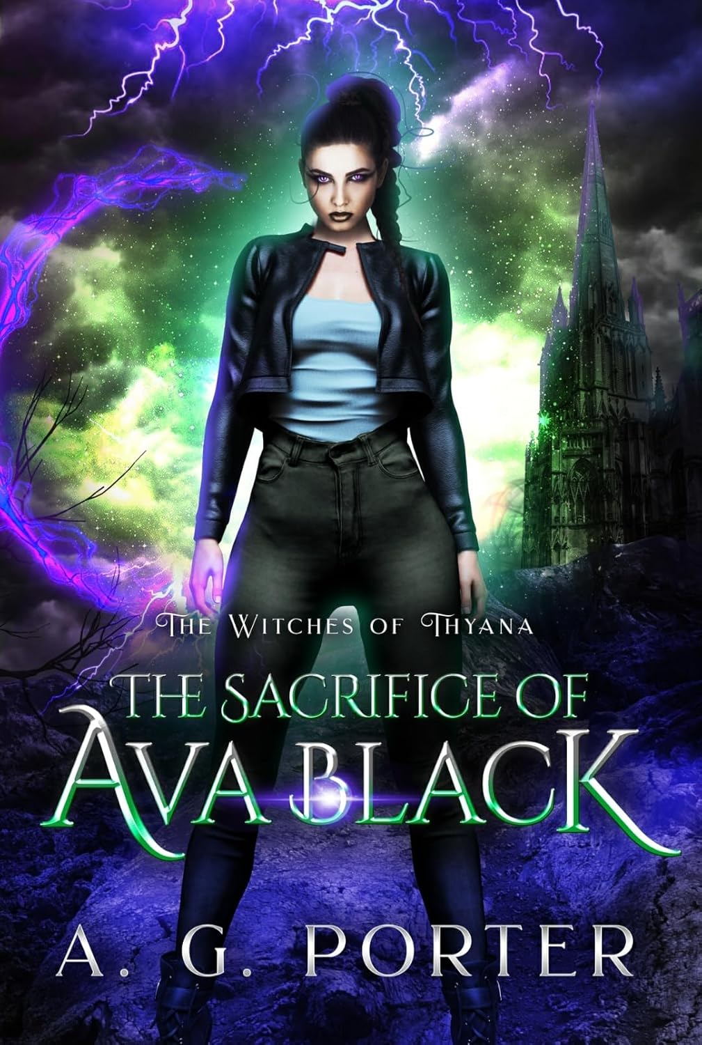 The Sacrifice of Ava Black - The Witches of Thyana Book 1 by A.G. Porter