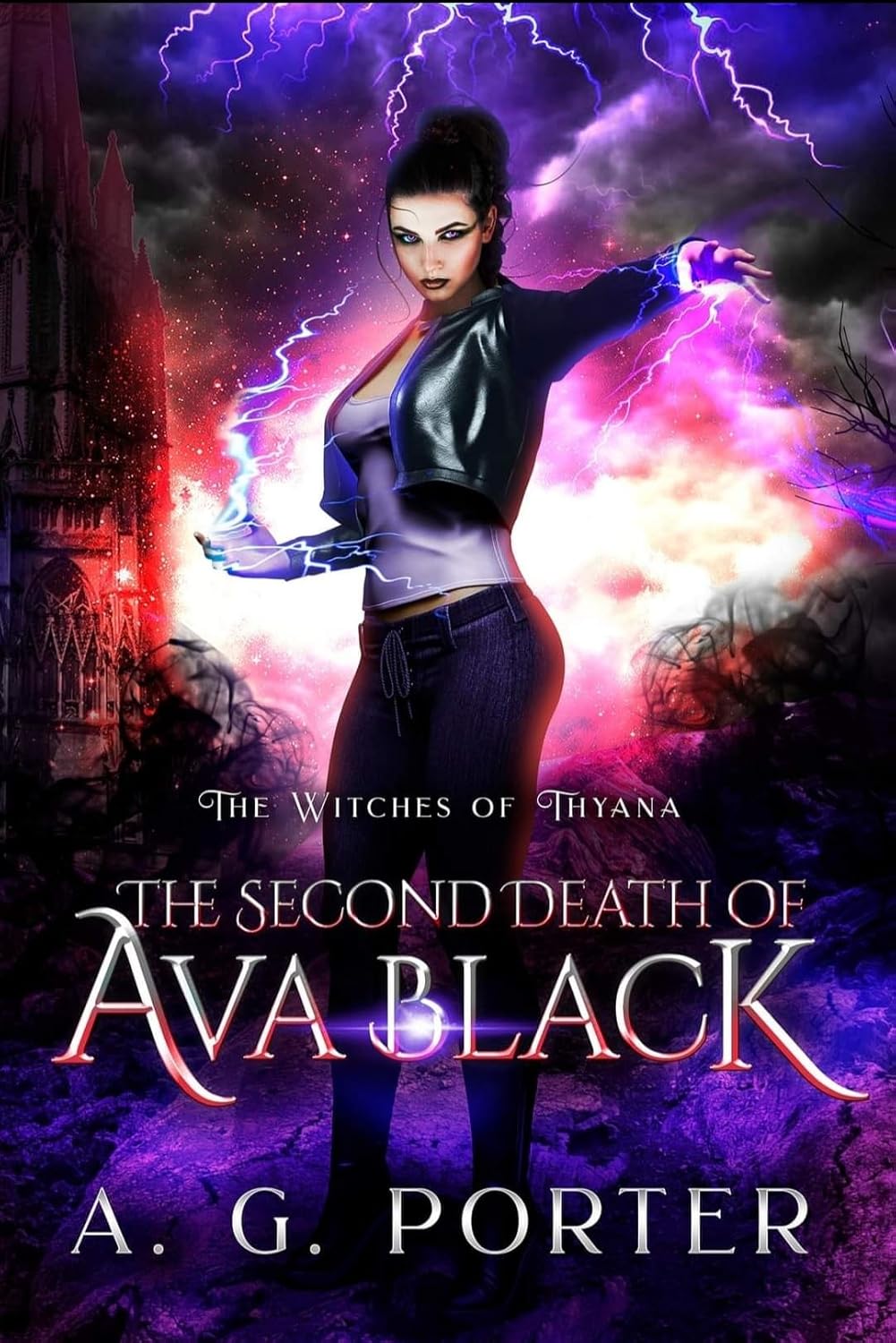 The Second Death of of Ava Black - The Witches of Thyana Book 2 by A.G. Porter