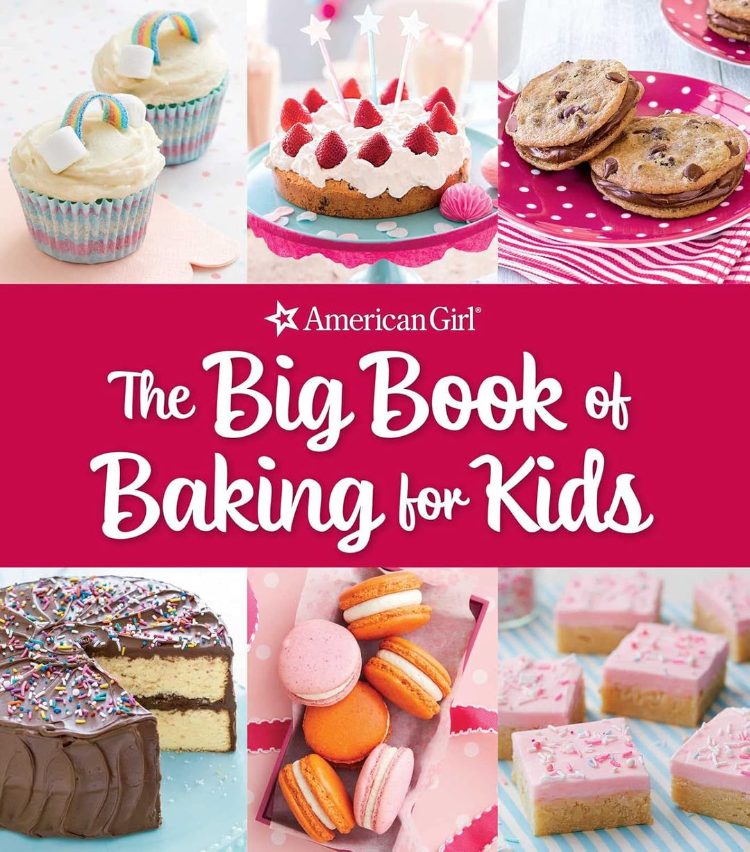 American Girl - The Big Book of Baking for Kids