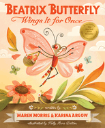 Beatrix Butterfly Wings It For Once by Maren Morris & Karina Argow