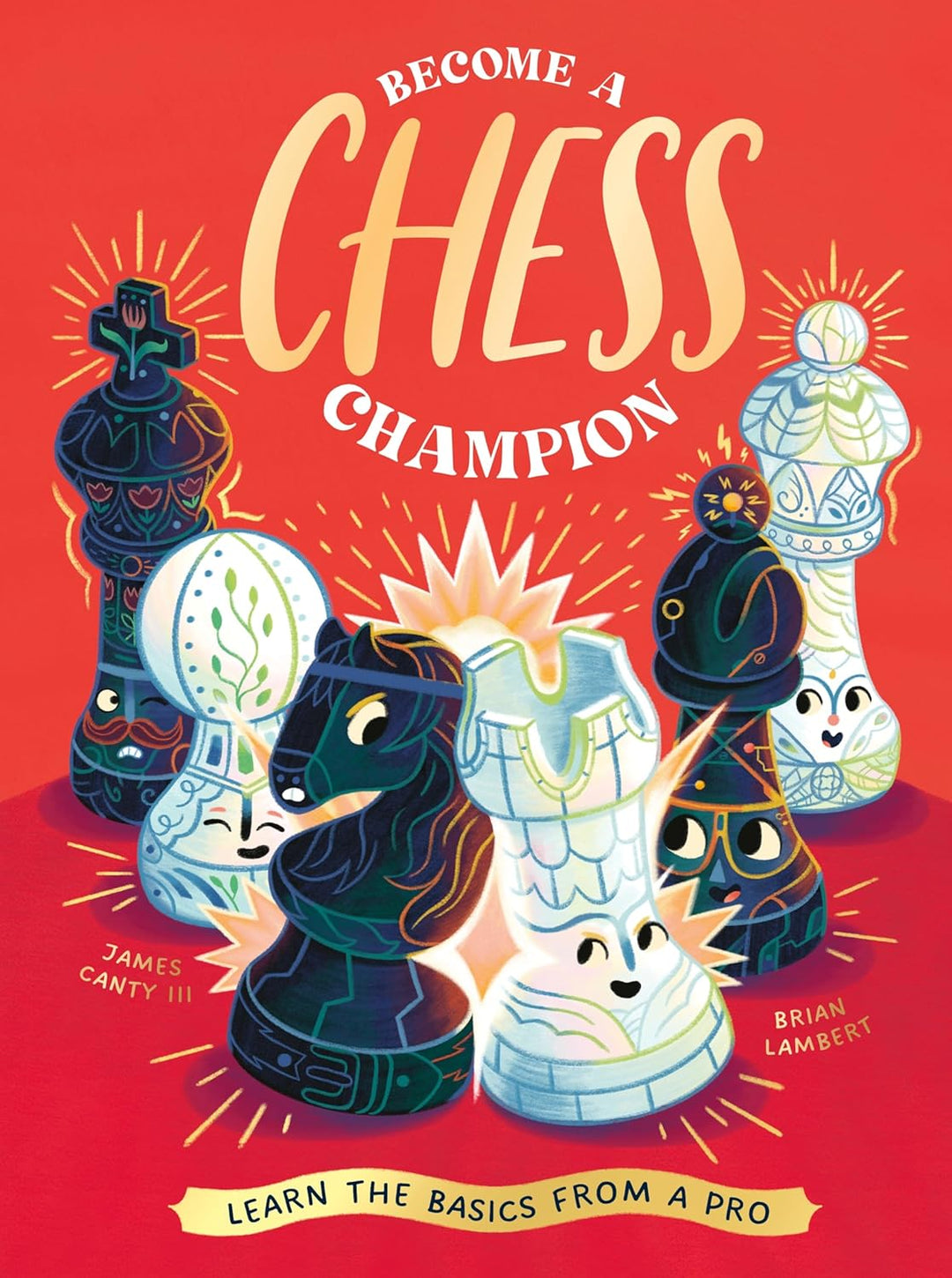 Become a Chess Champion by James Canty III