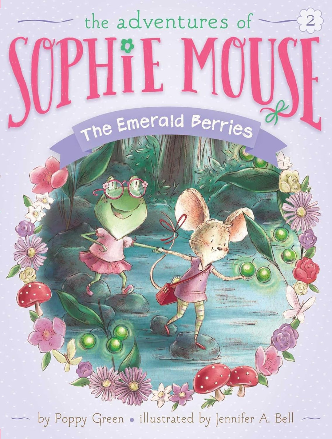 The Emerald Berries (The Adventures of Sophie Mouse #2) by Poppy Green