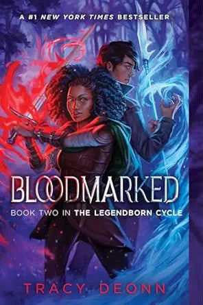 Bloodmarked: Book #2 in the Legendborn Cycle by Tracy Deonn