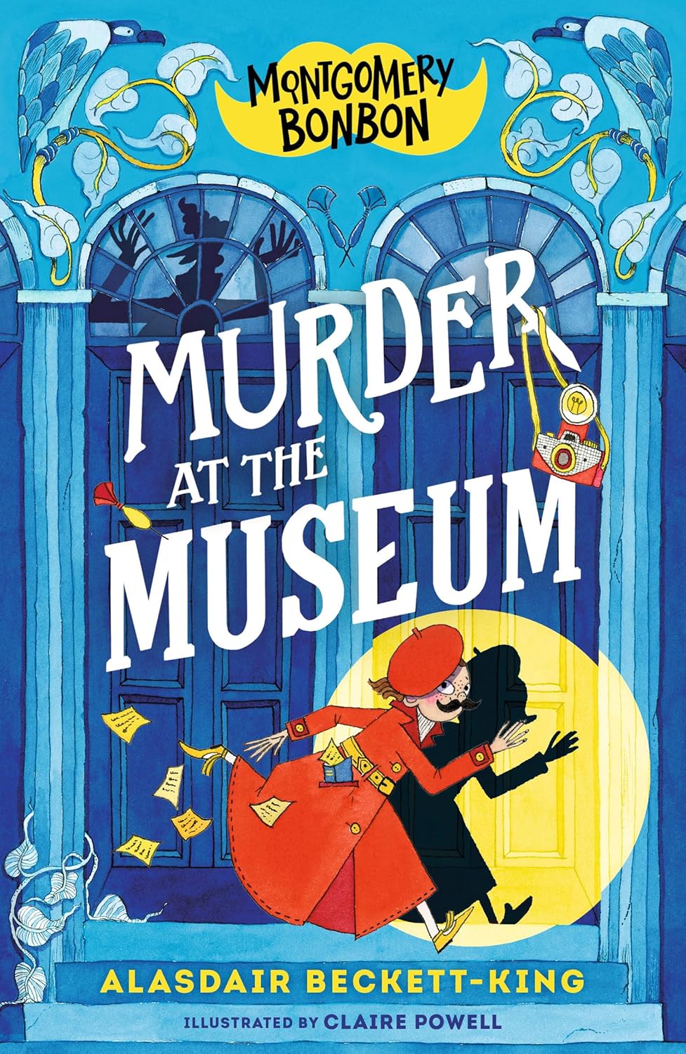 Murder at the Museum (Montgomery Bonbon #1) by Alasdair Beckett-King (hardback)