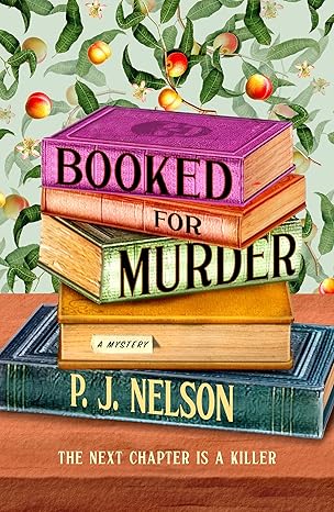 Booked for Murder by P.J Nelson
