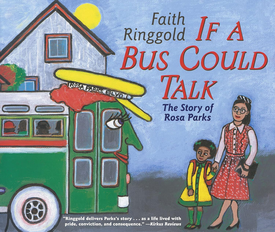 If a Bus Could Talk: The Story of Rosa Parks by Faith Ringgold