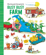 Richard Scarry's Busy, Busy Farm