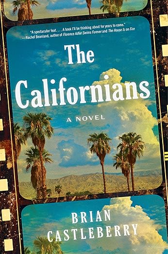 The Californians by Brian Castleberry