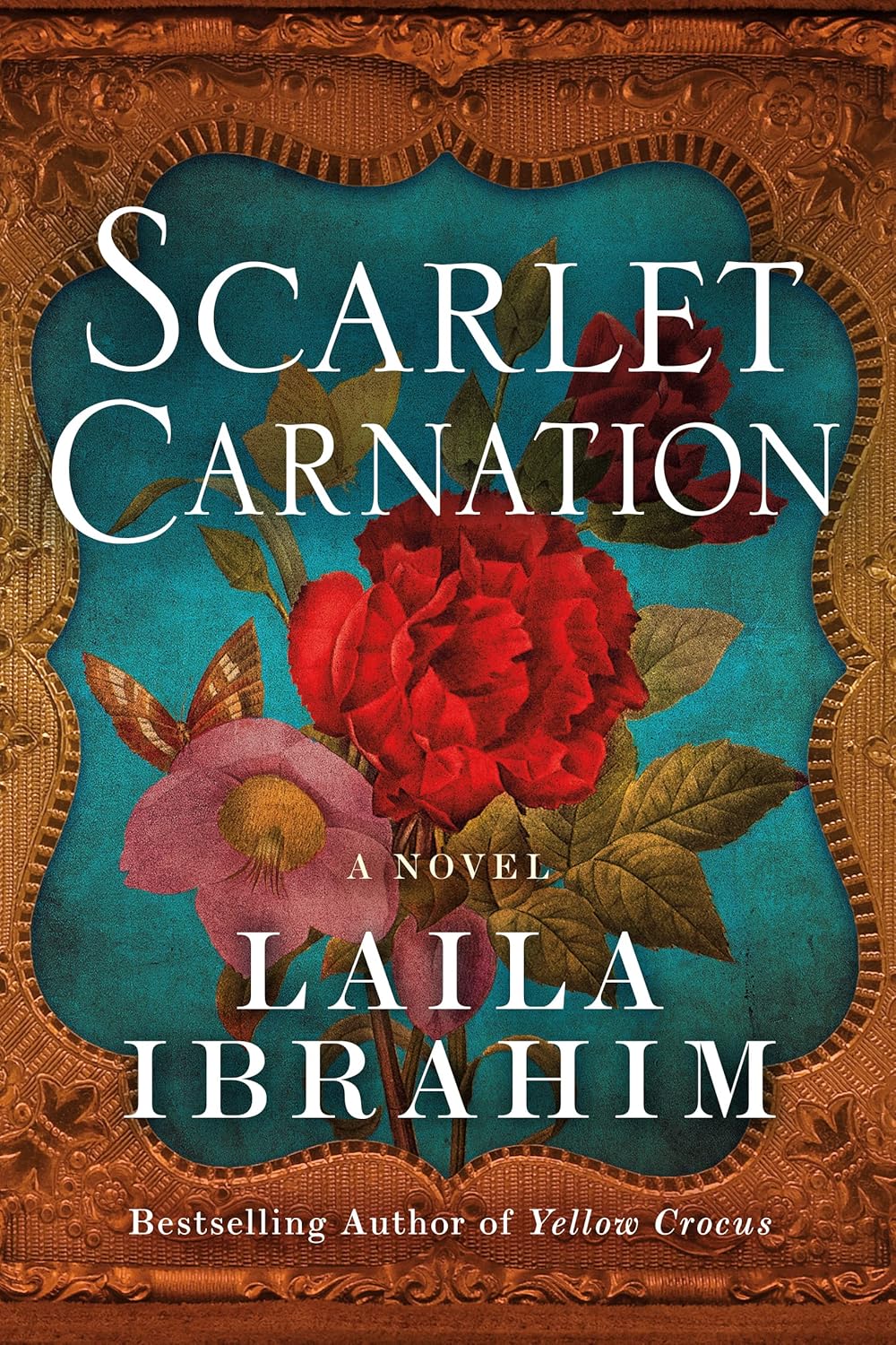 Scarlet Carnation: A Novel by Laila Ibrahim