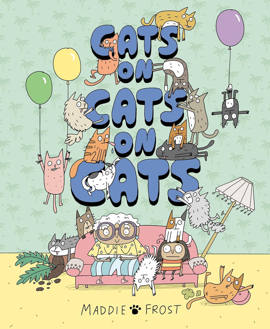 Cats on Cats on Cats by Maddie Frost (Hardcover)