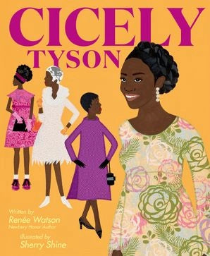 Cicely Tyson by Renee Watson