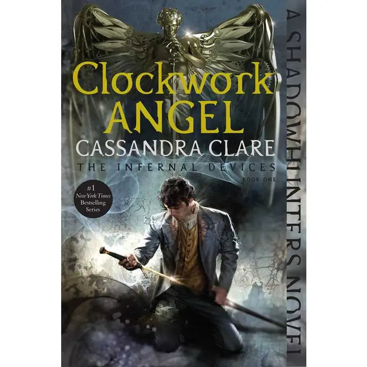 Clockwork Angel by Cassandra Clare (Infernal Devices Book 1)