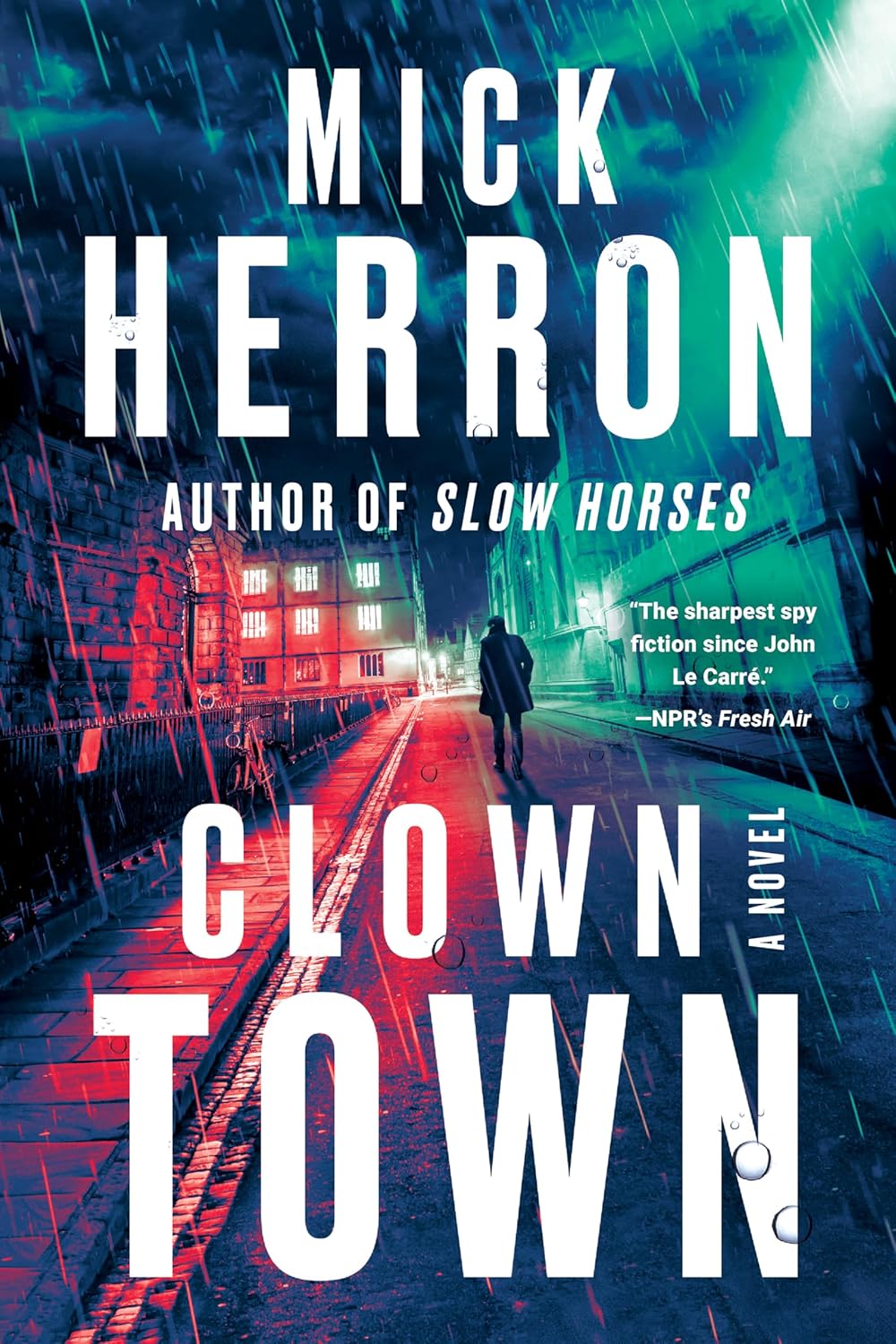 Clown Town (Slough House Book 9 of 9) (Hardcover) by Mick Herron