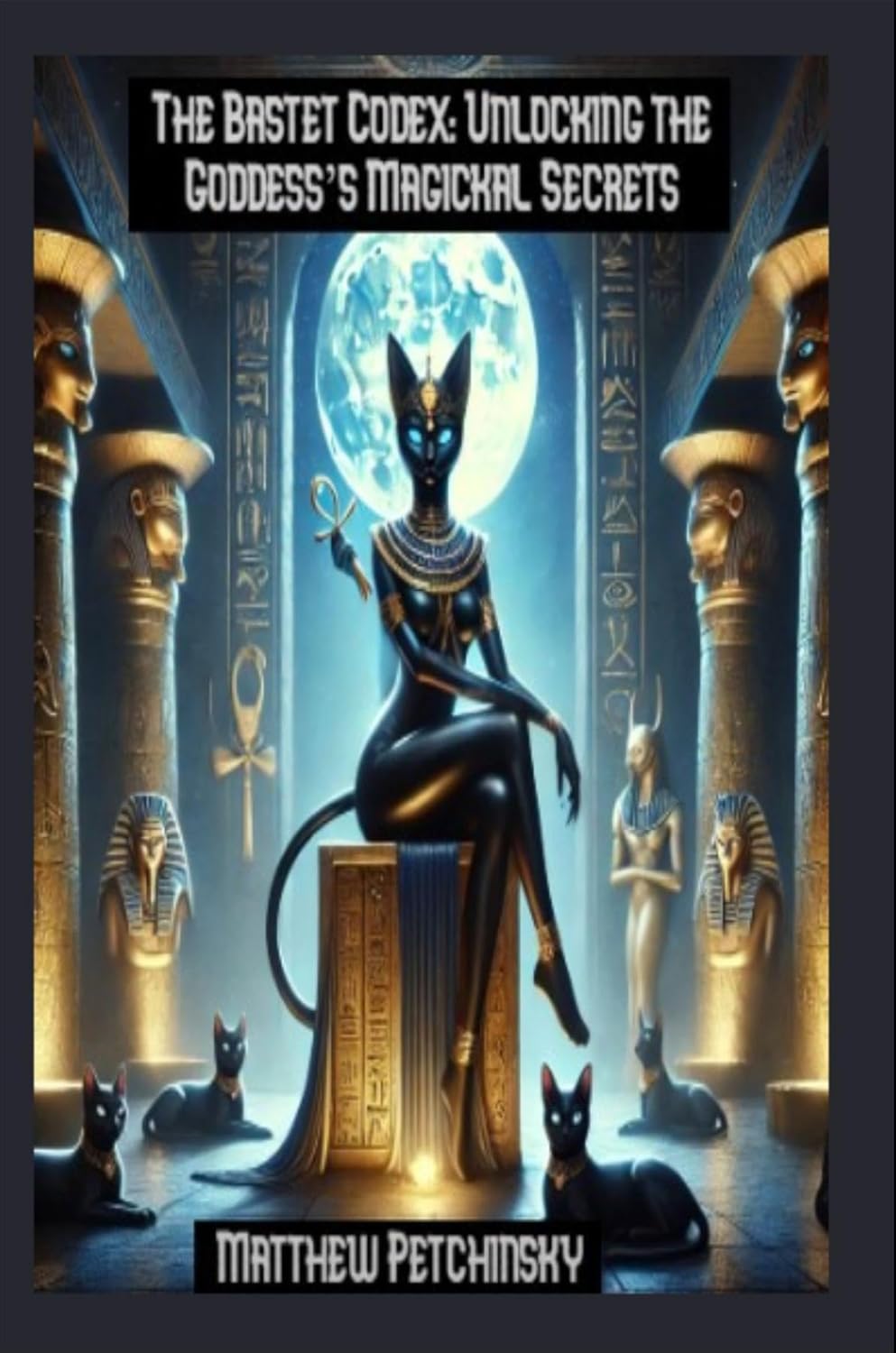 The Bastet Codex by Steve Petchinsky