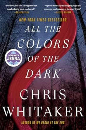 All the Colors of the Dark by Chris Whitaker