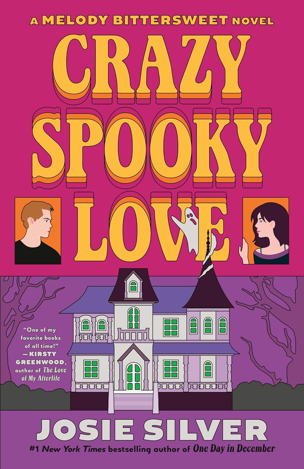 Crazy Spooky Love: A Melody Bittersweet Novel by Josie Silver