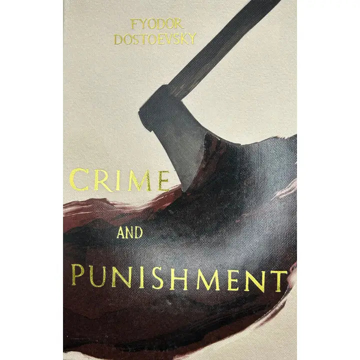 Crime and Punishment by Fyodor Dostoevsky, Collector's Edition (Hardcover)