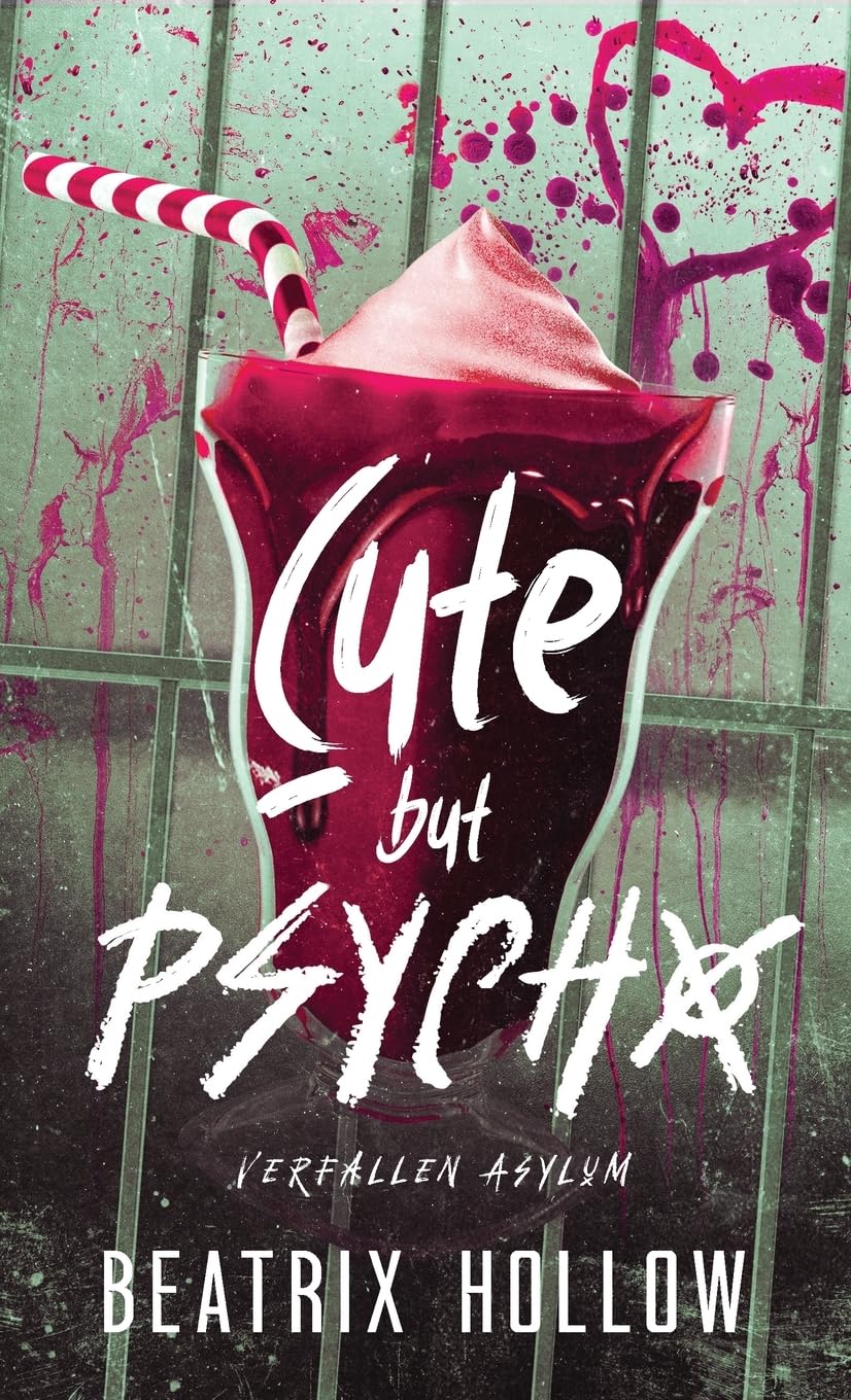 Cute But Psycho by Beatrix Hollow