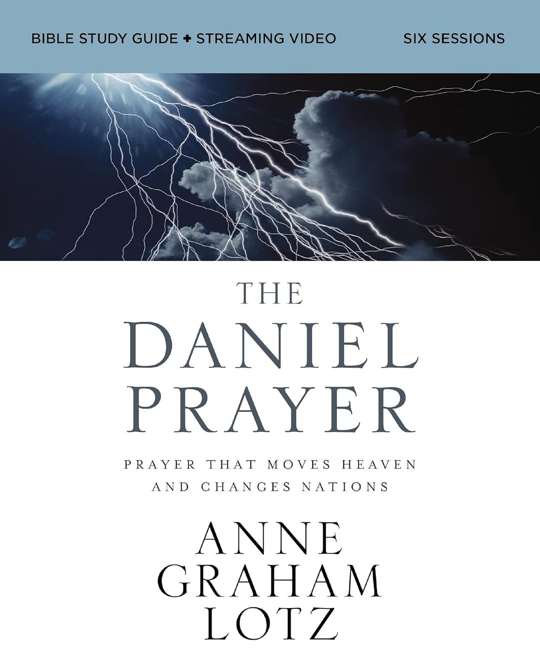 The Daniel Prayer Bible Study Guide by Anne Graham Lotz
