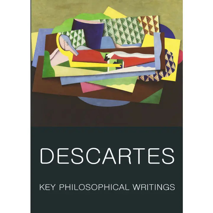 Key Philosophical Writings by Descartes