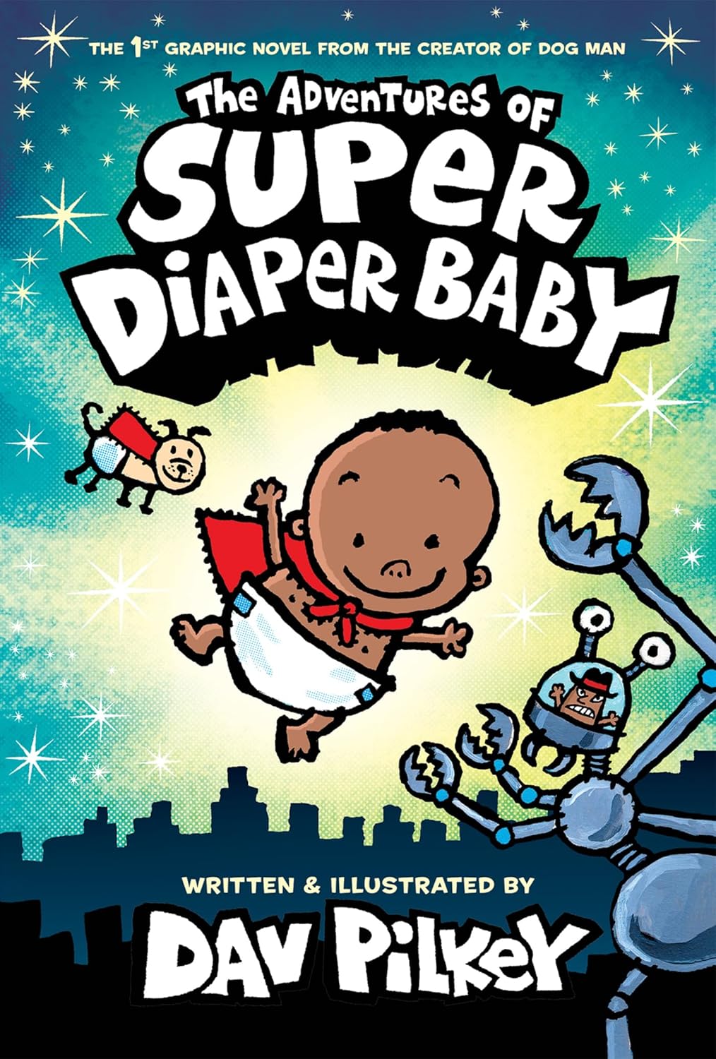 The Adventures of Super Diaper Baby by Dav Pilkey (Color Edition)