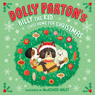Dolly Parton's Billy the Kid Comes Home for Christmas by Dolly Parton (Hardcover)