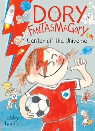 Dory Fantasmagory: Center of the Universe (#7) by Abby Hanlon